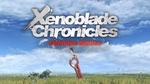 Xenoblade Chronicles: Definitive Edition – Nintendo Switch 2 Edition